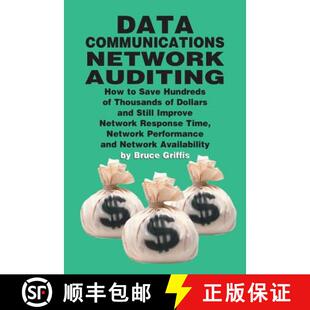 【3-4周达】Data Communications Network Auditing: How to Save Hundreds of Thousands of Dollars and Sti... [9781138412170]