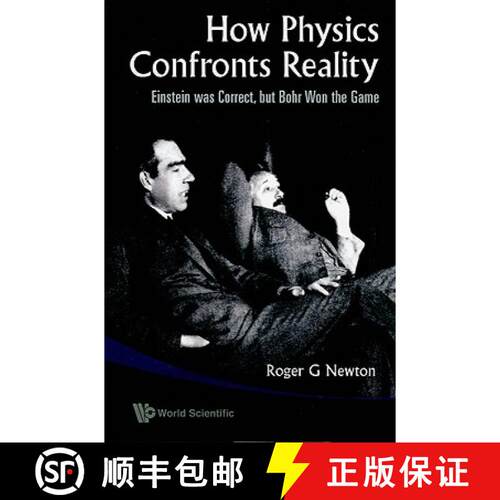 预订 HOW PHYSICS CONFRONTS REALITY: EINSTEIN WAS CORRECT, BUT BOHR WON THE GAME [9789814277037]