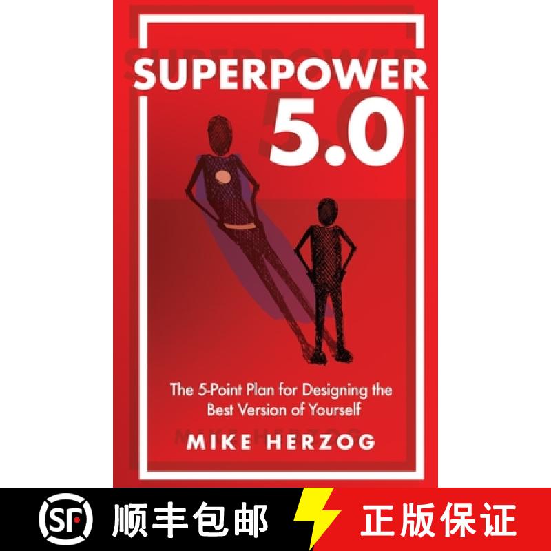 【3-4周达】Superpower 5.0: The 5-Point Plan for Designing the Best Version of Yourself [9781734062038]