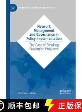 【3-4周达】Network Management and Governance in Policy Implementation : The Case of Smoking Preventio... [9783031088100]