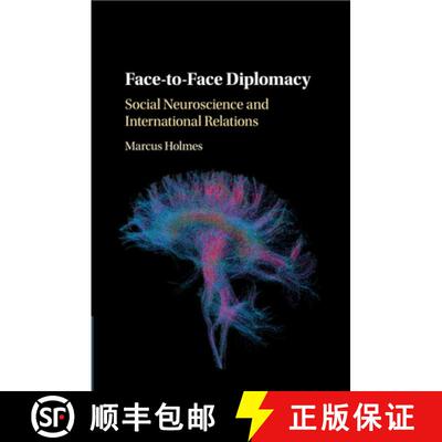 预订 Face-to-Face Diplomacy: Social Neuroscience and International Relations [9781108404440]