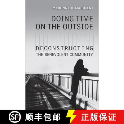 【3-4周达】Doing Time on the Outside – Deconstructing the Benevolent Community [9780802093899]