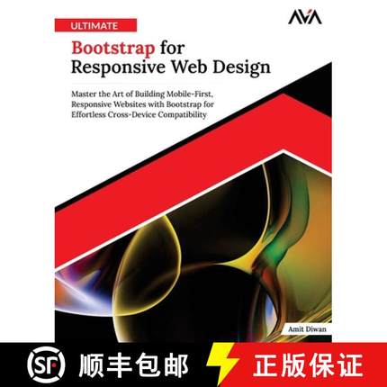 【3-4周达】Ultimate Bootstrap for Responsive Web Design: Master the Art of Building Mobile-First, Res... [9789348107251]