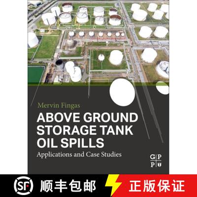 【3-4周达】Above Ground Storage Tank Oil and Chemical Spills: Applications and Case Studies [9780323857284]