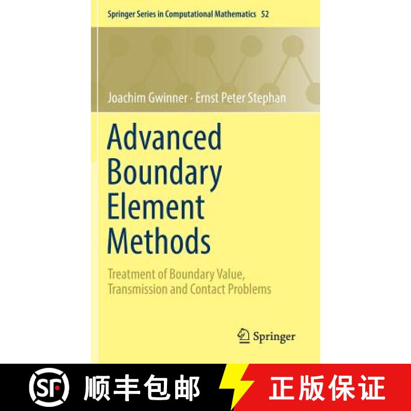 【3-4周达】Advanced Boundary Element Methods : Treatment of Boundary Value, Transmission and Contact ... [9783319920009]