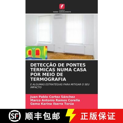 预订 Detecção de Pontes Térmicas Numa Casa Por Meio de Termografia [9786205733981]