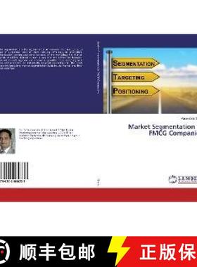 预订 Market Segmentation in FMCG Companies [9786202060233]