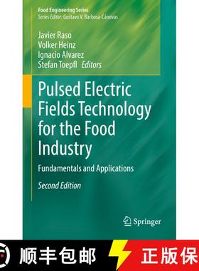 【3-4周达】Pulsed Electric Fields Technology for the Food Industry: Fundamentals and Applications, 2n... [9783030705855]