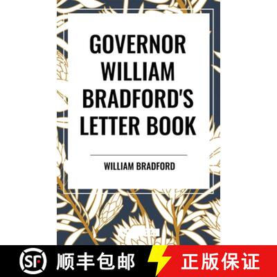 【3-4周达】精装 GOVERNOR WILLIAM BRADFORD'S LETTER BOOK [9798880905133]
