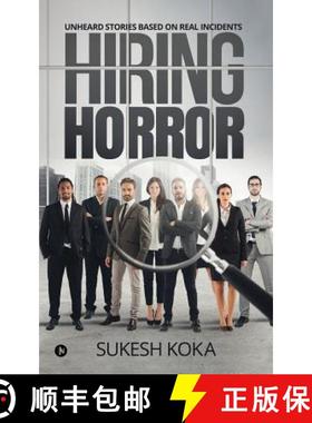 预订 Hiring Horror: Unheard Stories Based on Real Incidents [9781948372084]