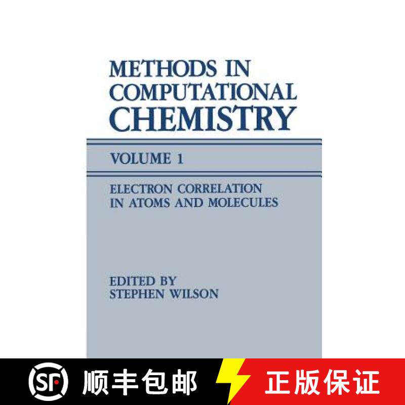 【3-4周达】Methods in Computational Chemistry: Volume 1 Electron Correlation in Atoms and Molecules -... [9781489919854]