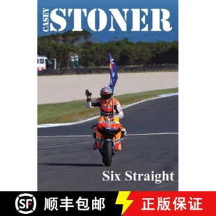 【3-4周达】Casey Stoner Six Straight: A history of Casey Stoner at the Australian Motorcycle Grand Pr... [9780994511607]
