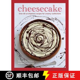 Cheesecake : Over 60 scrumptious recipes for creamy confections [9781788796903]
