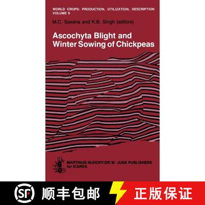 【3-4周达】Ascochyta Blight and Winter Sowing of Chickpeas: Workshop Proceedings [9789024728756]