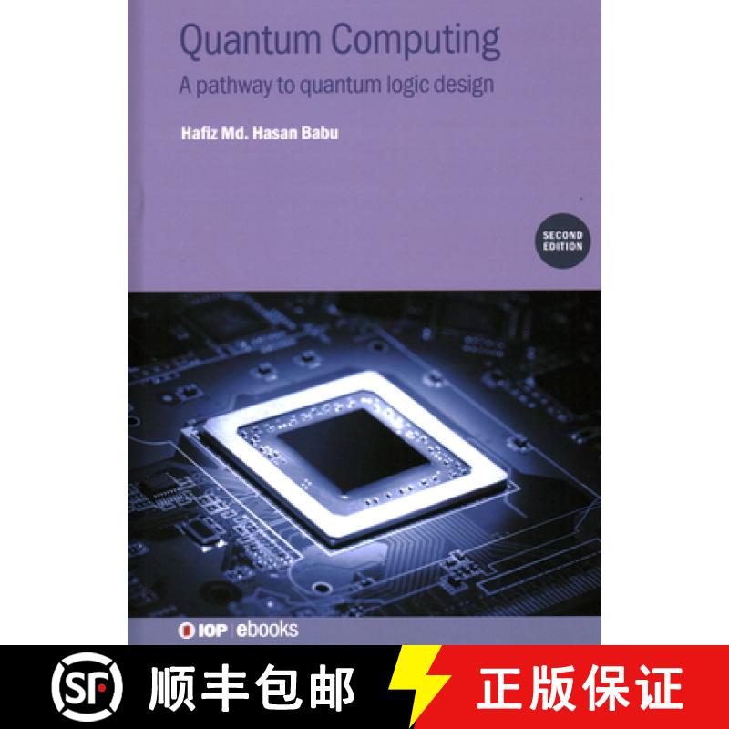 【2-3周达】Quantum Computing (Second Edition) : A pathway to quantum logic design [9780750356817]