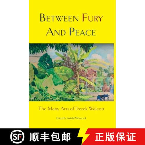 【3-4周达】精装 Between Fury and Peace: The Many Arts of Derek Walcott [9798986340135]