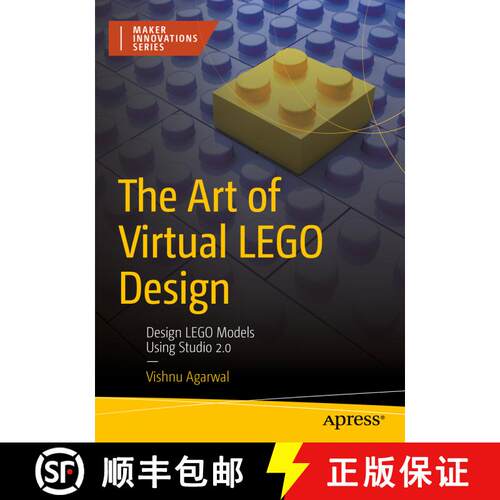 【3-4周达】The Art of Virtual LEGO Design: Design LEGO Models Using Studio 2.0 (First Edition) [9781484287767]