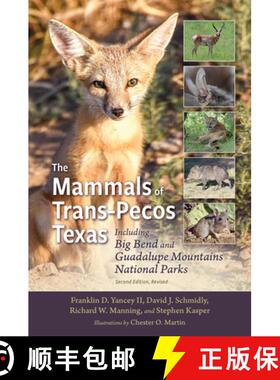 【3-4周达】The Mammals of Trans-Pecos Texas: Including Big Bend and Guadalupe Mountains National Parks [9781648430244]
