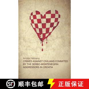 Against Crimes 9781794782969 Aggressors Civilians 3周达 Serbo the Committed Croatia Montenegrin