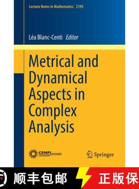 【3-4周达】Metrical and Dynamical Aspects in Complex Analysis [9783319658360]
