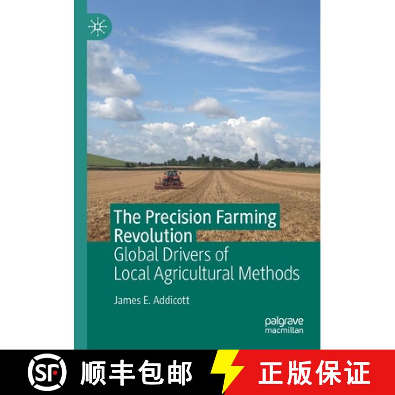 【3-4周达】The Precision Farming Revolution : Global Drivers of Local Agricultural Methods [9789811396885]