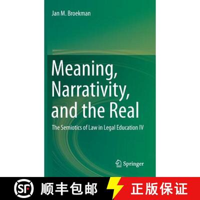 【3-4周达】Meaning, Narrativity, and the Real : The Semiotics of Law in Legal Education IV (1st ed. 2... [9783319281742]