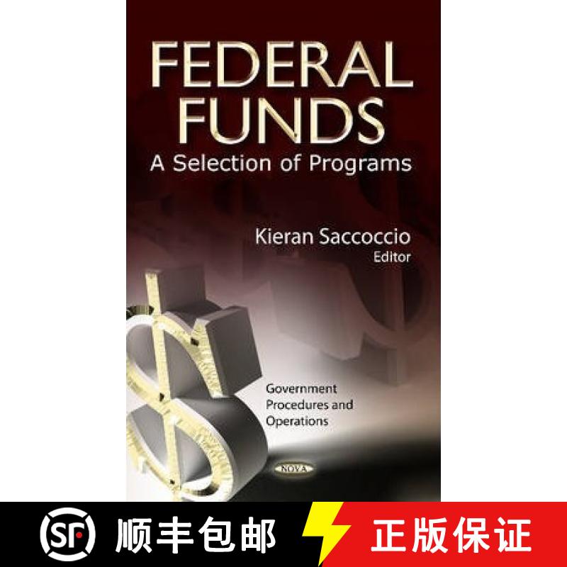 【3-4周达】Federal Funds: A Selection of Programs [9781626180055]