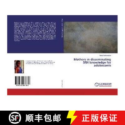 预订 Mothers in disseminating SRH knowledge for adolescents [9783330061330]