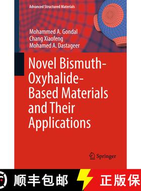 【3-4周达】Novel Bismuth-Oxyhalide-Based Materials and their Applications (1st ed. 2017) (1st ed. 201... [9788132237372]