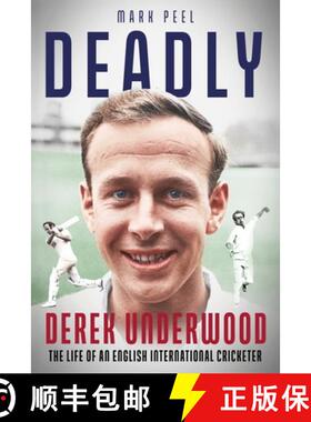 【3-4周达】Deadly: The Life of English International Cricketer Derek Underwood [9781801507332]