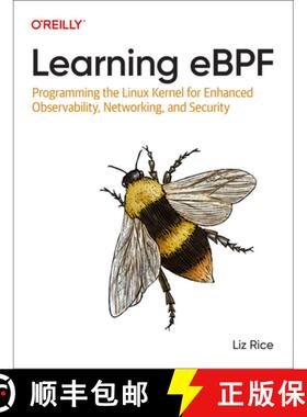 【3-4周达】Learning eBPF: Programming the Linux Kernel for Enhanced Observability, Networking, and Se... [9781098135126]
