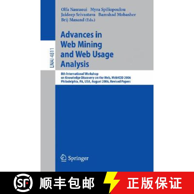【3-4周达】Advances in Web Mining and Web Usage Analysis: 8th International Workshop on Knowledge Dis... [9783540774846]