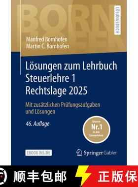 【3-4周达】Lösungen Zum Lehrbuch Steuerlehre 1 Rechtslage 2025: Mit Zusätzlichen Prüfungsaufgaben ... [9783658485351]