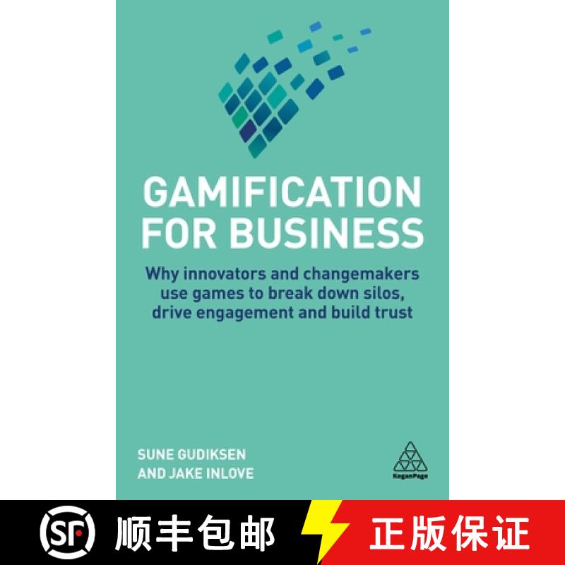 【2-3周达】Gamification for Business: Why Innovators and Changemakers Use Games to Break Down Silos, ... [9780749487836]