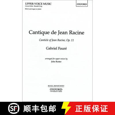 【3-4周达】Cantique de Jean Racine: SSAA vocal score (SSAA vocal score) [9780193426115]