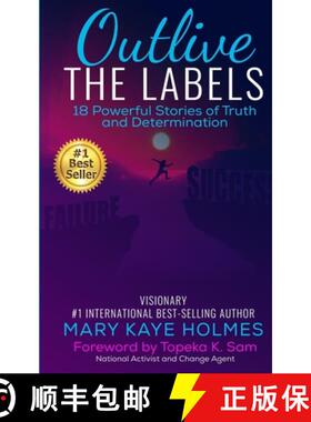 预订 Outlive The Labels: 18 Powerful Stories of Truth and Determination [9781513663722]