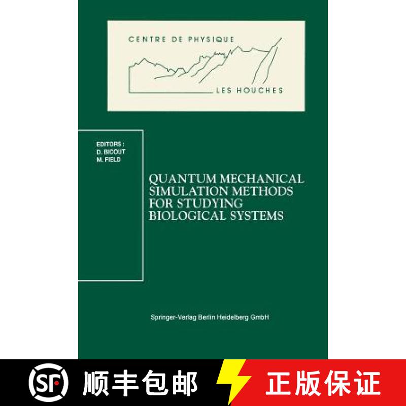 【3-4周达】Quantum Mechanical Simulation Methods for Studying Biological Systems: Les Houches Worksho... [9783540608691]