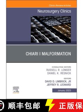【3-4周达】Chiari I Malformation, an Issue of Neurosurgery Clinics of North America: Volume 34-1 [9780323938556]