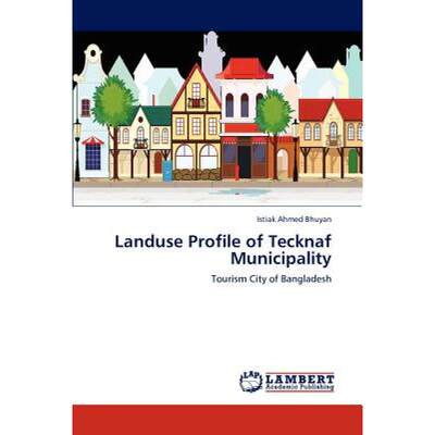 【4周达】Landuse Profile of Tecknaf Municipality [9783845401621]