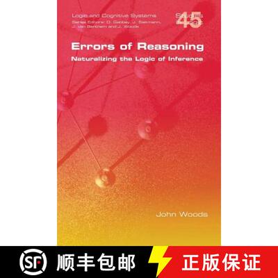 【3-4周达】Errors of Reasoning. Naturalizing the Logic of Inference [9781848901148]