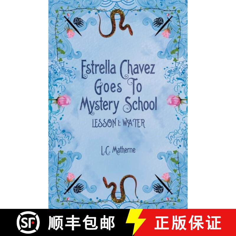 【3-4周达】Estrella Chavez Goes to Mystery School: Lesson 1-Water [9780692064153]