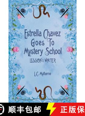 【3-4周达】Estrella Chavez Goes to Mystery School: Lesson 1-Water [9780692064153]