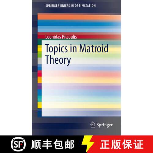 【3-4周达】Topics in Matroid Theory [9781461489566]