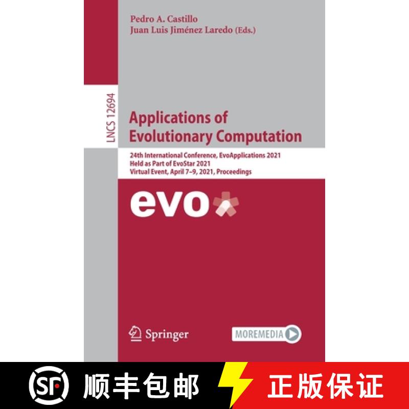 【3-4周达】Applications of Evolutionary Computation: 24th International Conference, EvoApplications 2... [9783030726980]