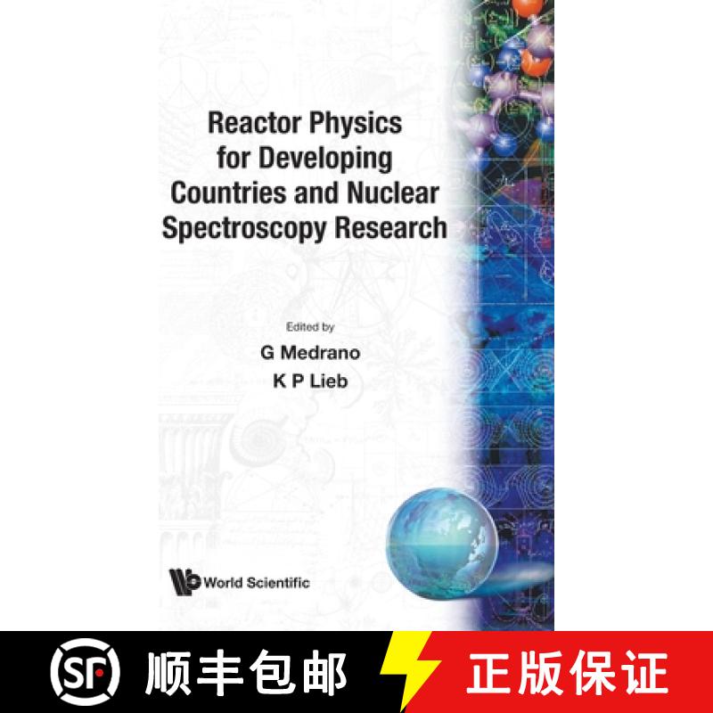 【3-4周达】Reactor Physics for Developing Countries and Nuclear Spectroscopy Research: ACIF's First C... [9789971502034]