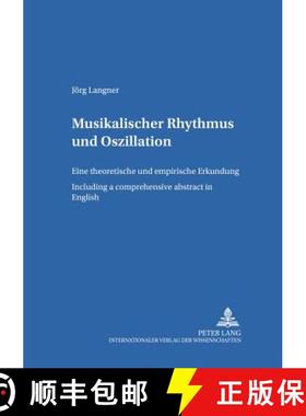 【3-4周达】Musikalischer Rhythmus und Oszillation : Eine theoretische und empirische Erkundung - Incl... [9783631388853]