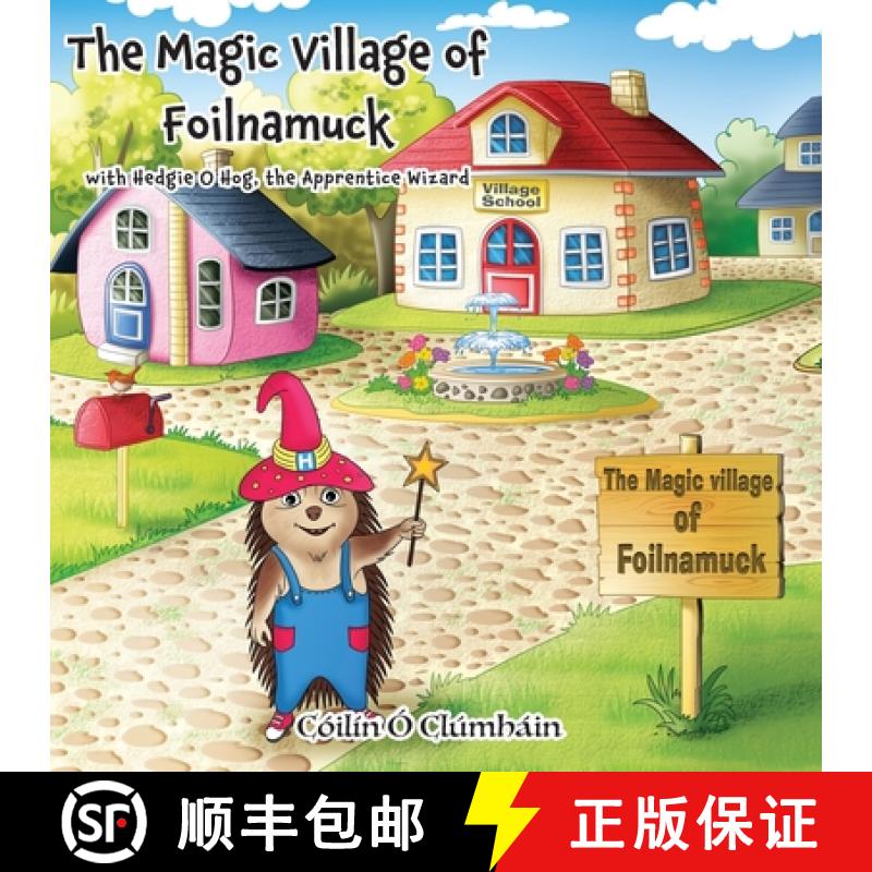 【2-3周达】The Magic Village of Foilnamuck: Hedgie O Hog [9781915996800]
