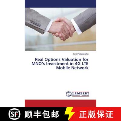 预订 Real Options Valuation for MNO's Investment in 4G LTE Mobile Network [9783659780226]
