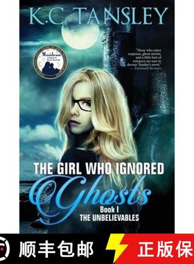 【3-4周达】Girl Who Ignored Ghosts: The Unbelievables Book 1 [9781943024001]