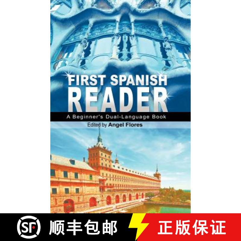 【2-3周达】First Spanish Reader: A Beginner's Dual-Language Book (Beginners' Guides) (English and Spa... [9781607963905]